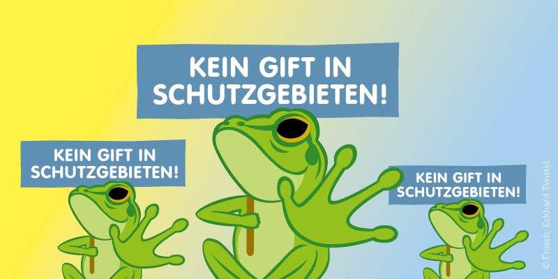 Kein Gift in Schutzgebieten!